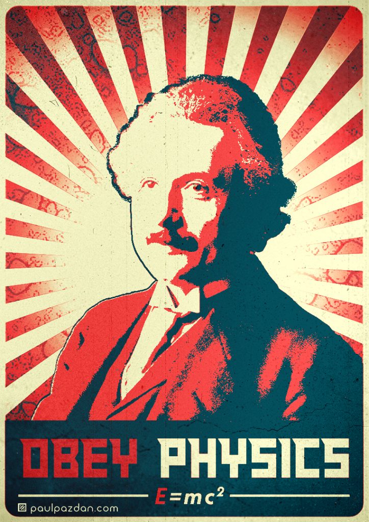 Obey Physics.